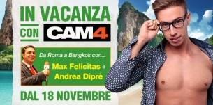 “Da Roma a BangCock”: Max Felicitas & Andrea Diprè IN VACANZA CON CAM4