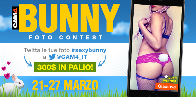 Foto Contest CAM4 BUNNY – 300$ in palio!