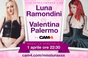 Luna Ramondini & Valentina Palermo Special Show – 1 Aprile in cam live su CAM4!