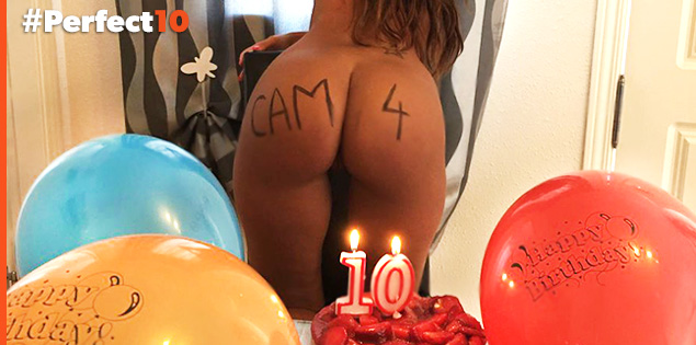 #PERFECT10 – Scopri la gallery con le foto del Porno Compleanno di CAM4!