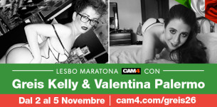 Greis Kelly & Valentina Palermo Lesbo Show: live da giovedì 2 a domenica 5 Novembre su CAM4!