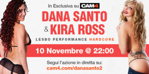 Lesbo Show xxx con Dana Santo & Kira Ross,  venerdì 10 Novembre dalle ore 22 su CAM4!