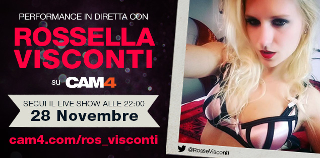 La stella del porno Rossella Visconti in diretta Martedì 28 Novembre su CAM4!