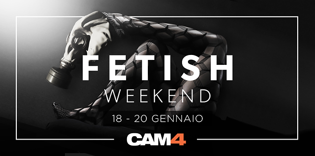 Fetish Weekend: Fine Settimana Trasgressivo e Perverso su CAM4!