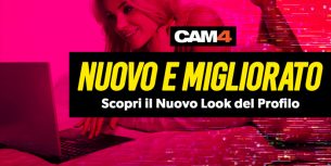 CAM4 cambia Look: Nuovo Design ☆ Esperienza Migliorata!