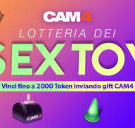 Lotteria Dei Sex Toy – Invia Regali Cam4 e Vinci fino a 2000 TOKEN!