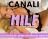 CANALI: MILF, Il fascino delle donne esperte 🔞