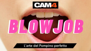 Come fare un pompino perfetto: tecniche e consigli | CAM4